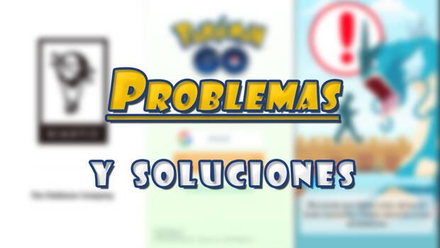 Pokémon Go - Problemas comunes y soluciones