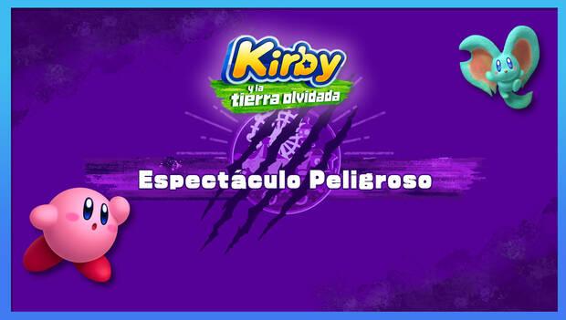 Kirby y la tierra olvidada - Fase de Viva Maravilia: Espectáculo Peligroso