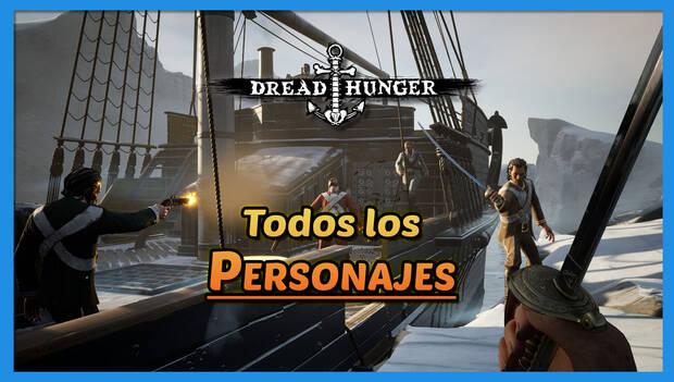 Guía completa con trucos y consejos de Dread Hunger: Todos los personajes y clases