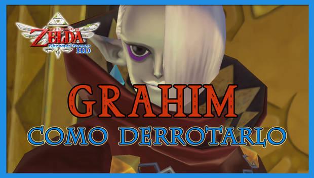 The Legend of Zelda Skyward Sword HD - Gran santuario antiguo: Grahim