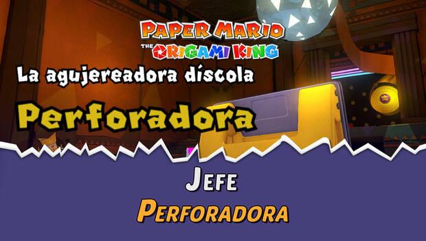 Paper Mario: The Origami King - Guía para combatir al Perforadora