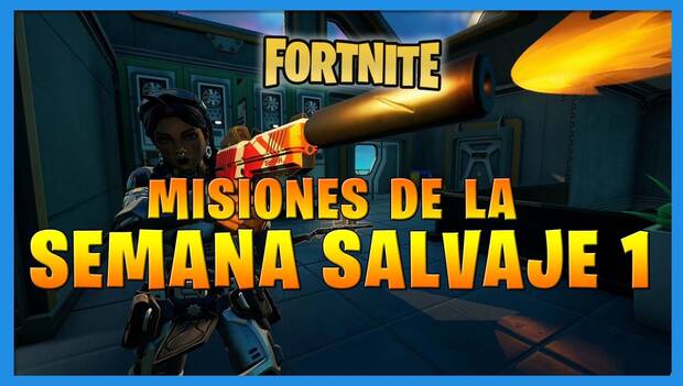 Fortnite Battle Royale - Misiones de la Semana Salvaje 1