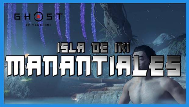 Ghost of Tsushima - Isla de Iki: Manantiales