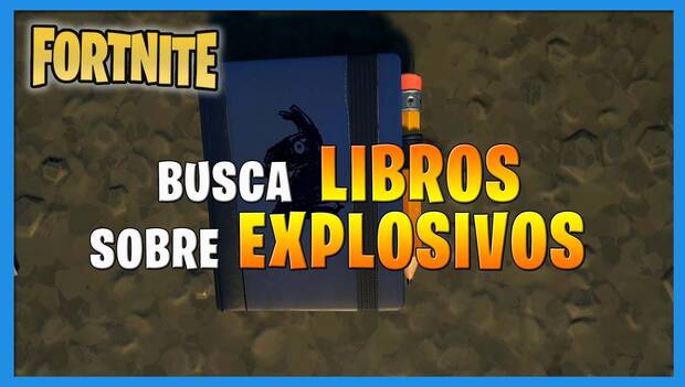 Fortnite Battle Royale - Misiones legendarias de la Semana 12: busca libros sobre explosivos
