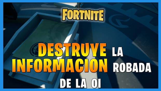 Fortnite - Destruye la información robada de la OI: portada