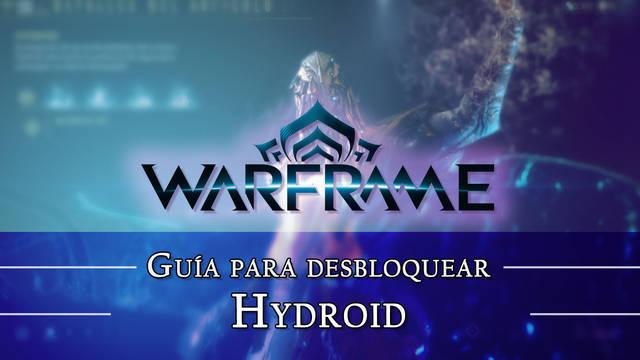 Warframe Hydroid: c�mo conseguirlo, planos, requisitos y estad�sticas - Warframe