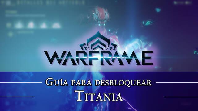 Warframe Titania: c�mo conseguirlo, planos, requisitos y estad�sticas - Warframe