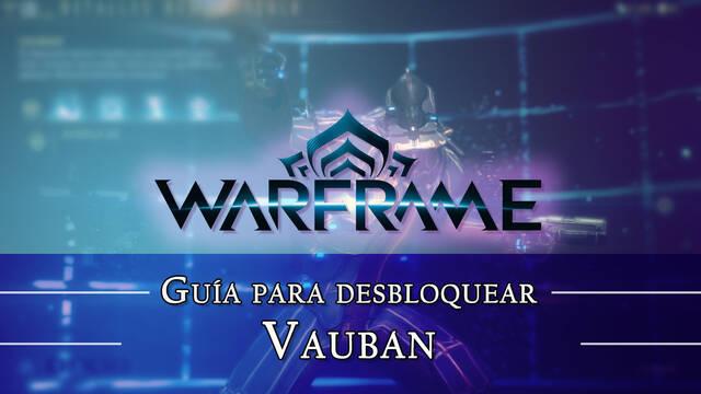 Warframe Vauban: c�mo conseguirlo, planos, requisitos y estad�sticas - Warframe