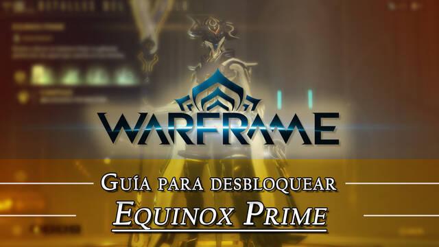 Warframe Equinox Prime: c�mo conseguirlo, planos, requisitos y estad�sticas - Warframe