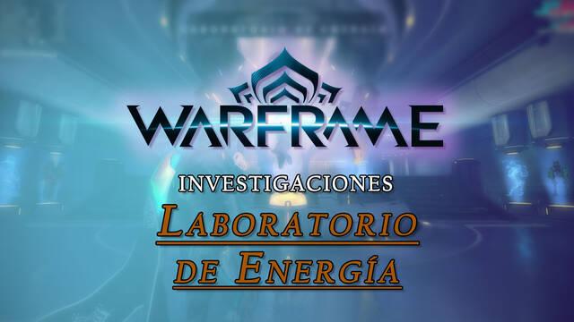 Warframe: Investigaciones y Planos del Laboratorio de Energía - Warframe