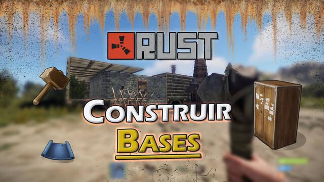 Rust: Cómo construir bases, consejos básicos, materiales y estructuras