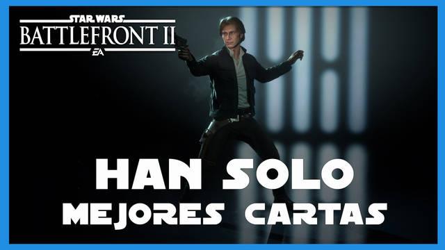 Han Solo en Star Wars Battlefront 2: mejores cartas y consejos - Star Wars Battlefront II