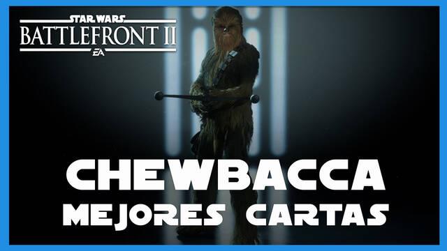 Chewbacca en Star Wars Battlefront 2: mejores cartas y consejos - Star Wars Battlefront II