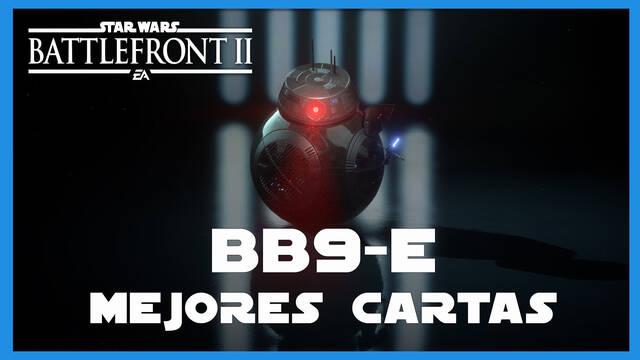 BB-9E en Star Wars Battlefront 2: mejores cartas y consejos - Star Wars Battlefront II