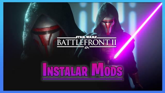 Star Wars Battlefront 2: Cómo instalar Mods (Epic, Origin)