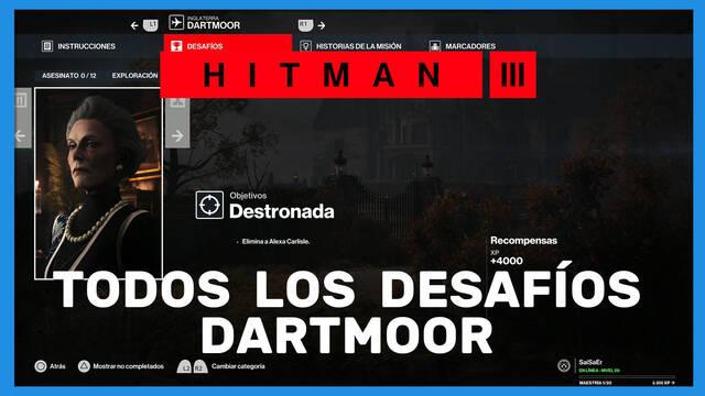 Hitman 3: TODOS los desaf�os de Dartmoor y c�mo completarlos - Hitman 3
