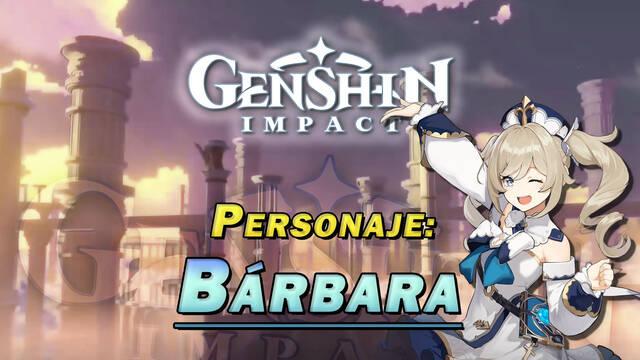 Bárbara en Genshin Impact: Cómo conseguirla y habilidades