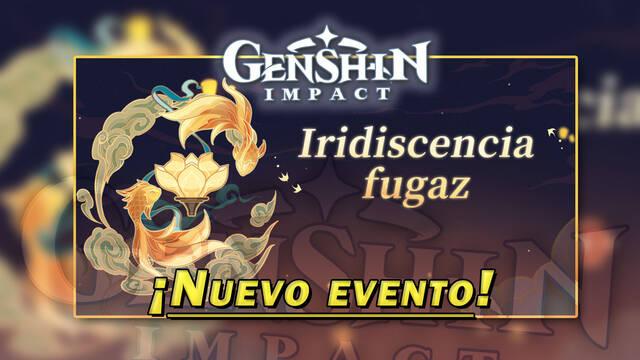 Genshin Impact: Evento Iridiscencia fugaz, todos los detalles
