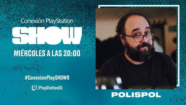 Polispol y Tessera Studios son los invitados al programa de hoy de Conexión PlayStation Show