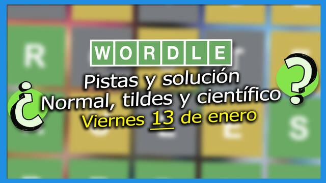 Pistas y soluciones para el Wordle del viernes 13 de enero de 2023