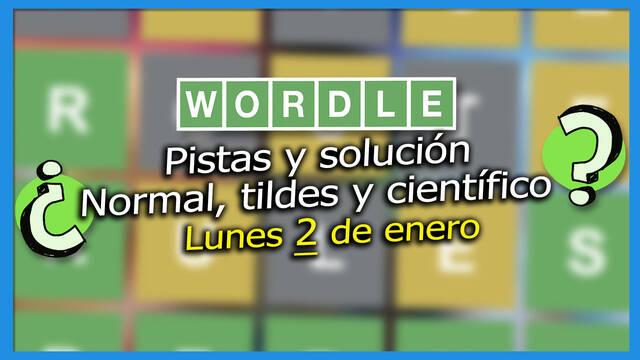 Pistas y soluciones para el Wordle del lunes 2 de enero de 2023