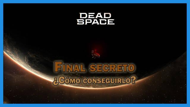 Dead Space Remake: C�mo ver el final alternativo (Requisitos y explicaci�n) - Dead Space Remake
