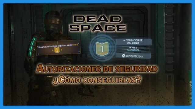 Dead Space Remake: C�mo desbloquear todas las autorizaciones de seguridad - Dead Space Remake