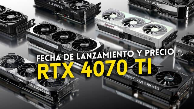 Fecha de lanzamiento y precio de la RTX 4070 Ti