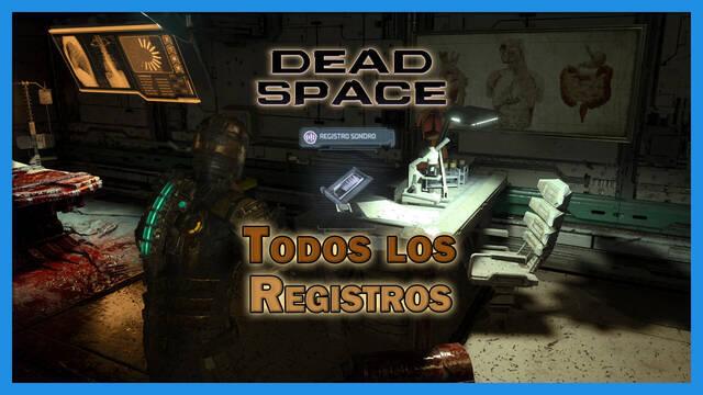 Dead Space Remake: TODOS los registros y cómo conseguirlos (Localización) - Dead Space Remake