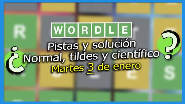 Pistas y soluciones para el Wordle del martes 3 de enero de 2023