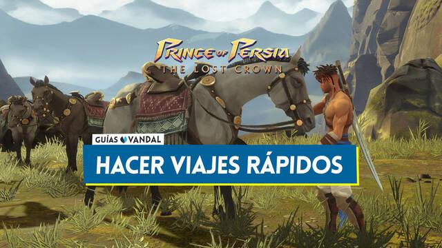 Prince of Persia The Lost Crown: C�mo desbloquear los viajes r�pidos entre zonas - Prince of Persia: The Lost Crown