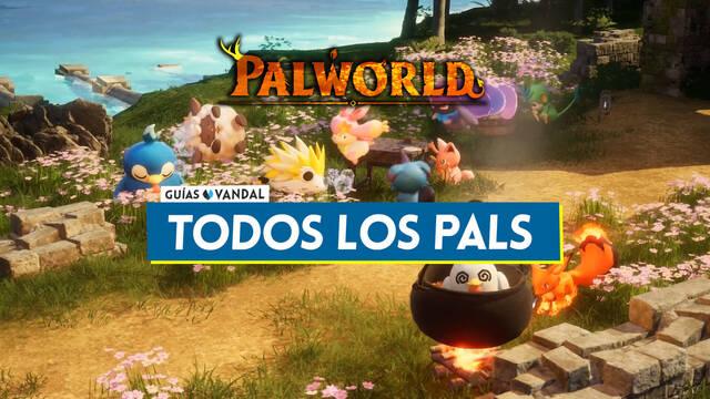 Palpedia de Palworld: Lista de Pals, habilidades y c�mo conseguirlos - Palworld