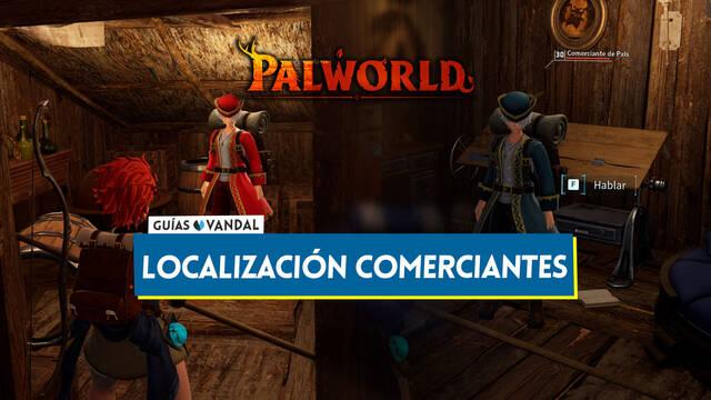 Palworld: �D�nde encontrar NPCs comerciantes y qu� venden? - Localizaciones - Palworld
