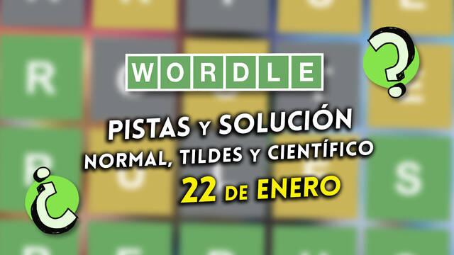 Pistas y soluciones para el Wordle del mi�rcoles 22 de enero de 2025