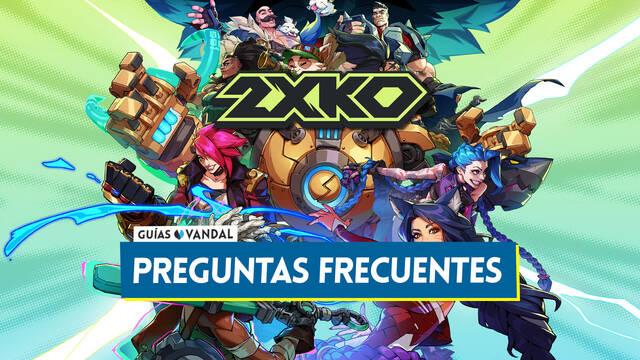 Preguntas frecuentes en 2XKO - 2XKO