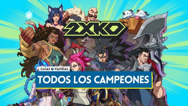 TODOS los campeones de 2XKO, c�mo conseguirlos y diferencias - 2XKO