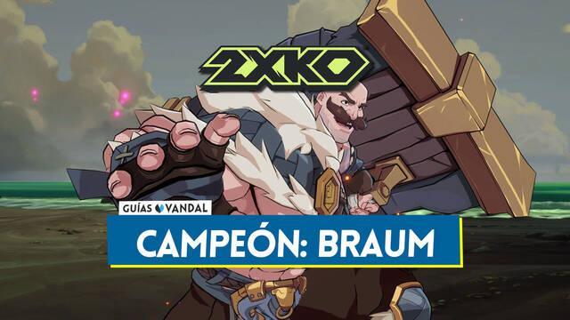 Braum en 2XKO: Estad�sticas, movimientos, combos y sinergias - 2XKO