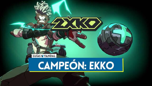 Ekko en 2XKO: Estad�sticas, movimientos, combos y sinergias - 2XKO