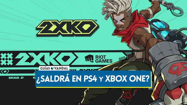 �2XKO saldr� en consolas PS4 y Xbox One? - 2XKO