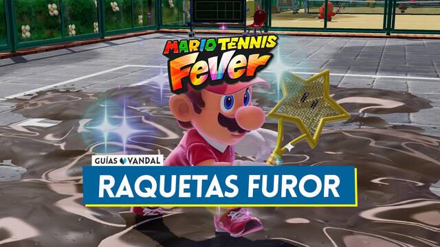Todas las raquetas furor en Mario Tennis Fever, efectos y c�mo desbloquearlas - Mario Tennis Fever