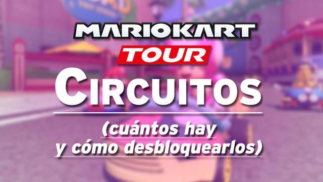 Mario Kart Tour: Todos los circuitos y cómo desbloquearlos - Mario Kart Tour
