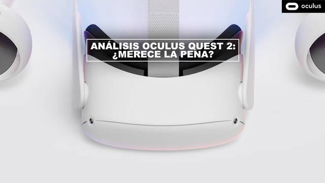 Análisis Oculus Quest 2: ¿merece la pena? Precio, detalles, juegos e impresiones