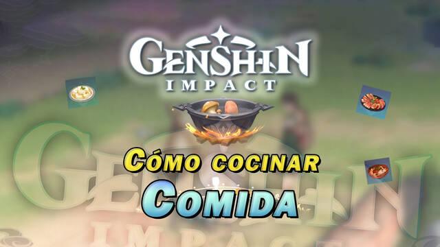 Genshin Impact: C�mo cocinar platos y recetas y procesar ingredientes - Genshin Impact