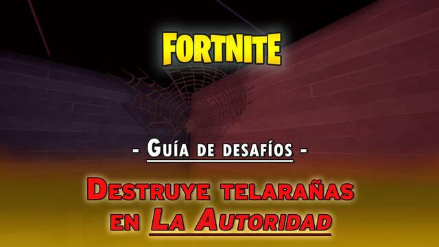 Fortnite: Destruye telara�as en La Autoridad - SOLUCI�N - Fortnite Battle Royale