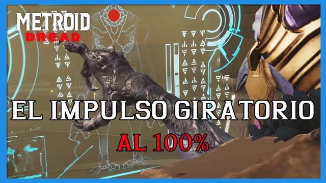 El Impulso giratorio en Metroid Dread y c�mo completarlo al 100% - Metroid Dread