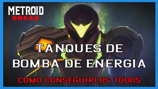 Metroid Dread: TODOS los tanques de bomba de energ�a y c�mo conseguirlos - Metroid Dread