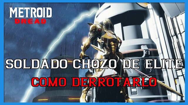 Metroid Dread: c�mo derrotar al Soldado Chozo de �lite - Metroid Dread