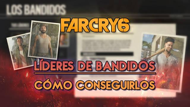 Líderes de Bandidos en Far Cry 6: Cómo conseguirlos a todos y habilidades - Far Cry 6