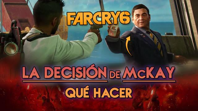 Far Cry 6: ¿Matar a McKay o dejarlo vivir? Diferencias y recompensas - Far Cry 6