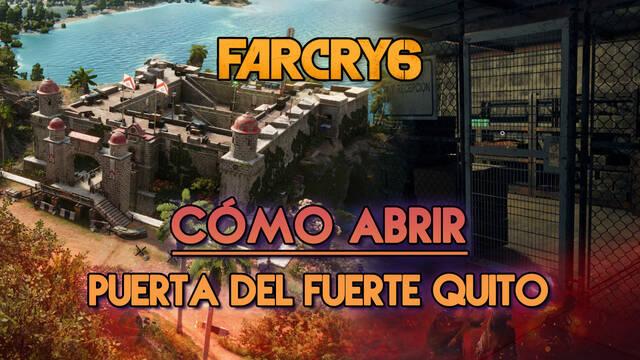 Far Cry 6: ¿Cómo abrir la puerta cerrada del Fuerte Quito? - SOLUCIÓN - Far Cry 6